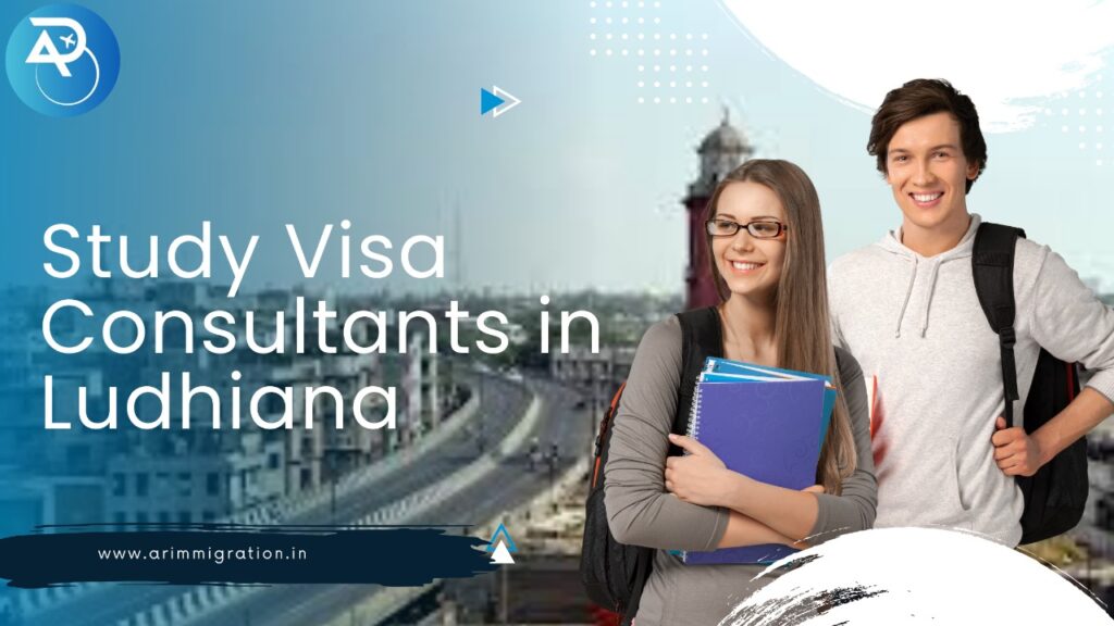 study visa consultants in ludhiana