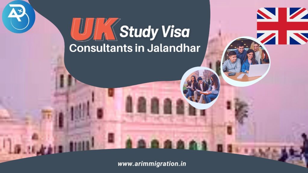 UK Study Visa Consultants in Jalandhar